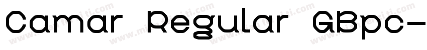 Camar Regular GBpc-E字体转换